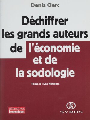 cover image of Déchiffrer les grands auteurs de l'économie et de la sociologie (2)